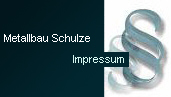 Metallbau Schulze - Impressum